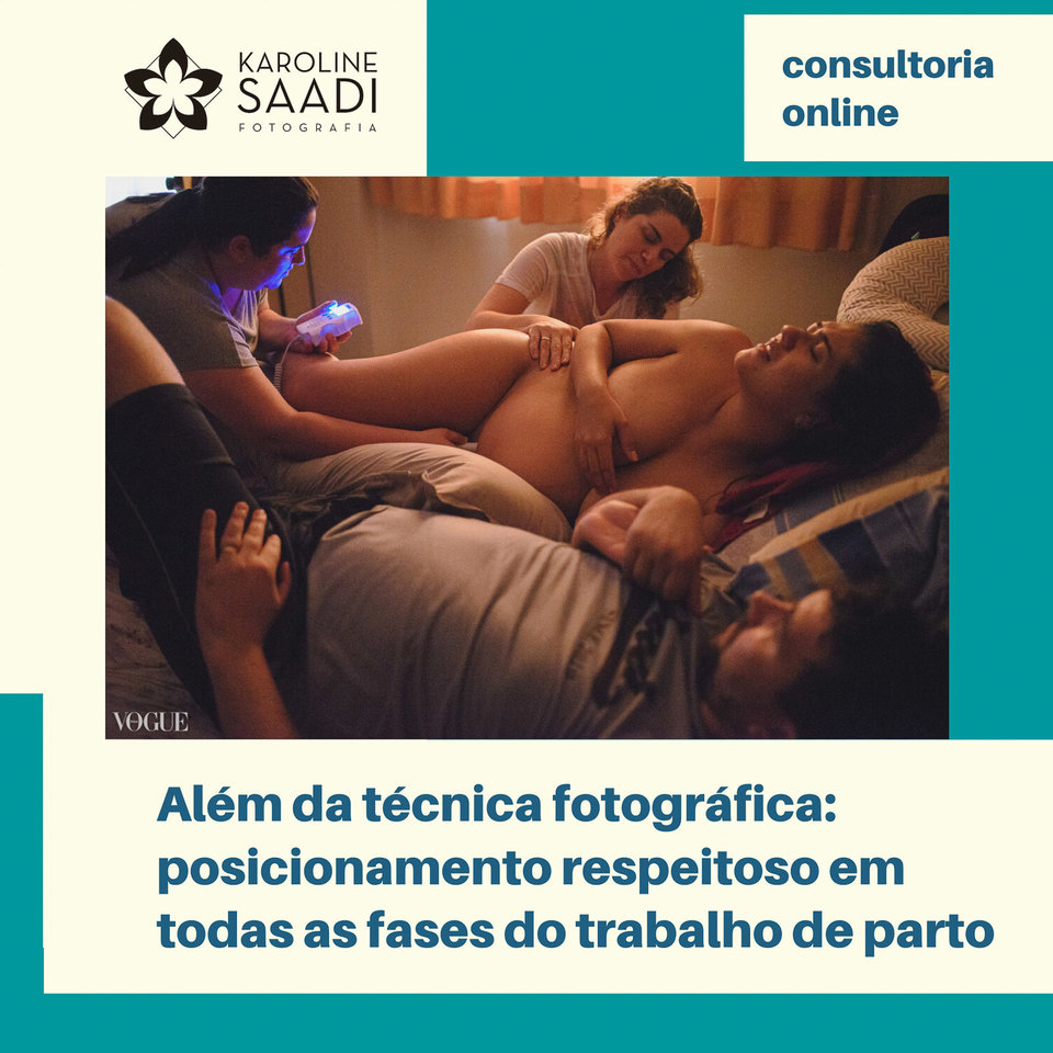 Consultoria individual online: Além da Técnica Fotográfica - Posicionamento respeitoso em todas as fases do trabalho de parto Consultoria individual online: Além da Técnica Fotográfica - Posicionamento respeitoso em todas as fases do trabalho de parto